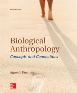Biological Anthropology: Concepts and Connections - 3rd Edition