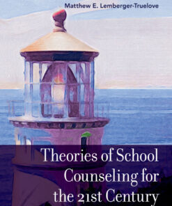 Theories of School Counseling for the 21st Century - 1st Edition