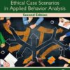 A Workbook of Ethical Case Scenarios in Applied Behavior Analysis - 2nd Edition