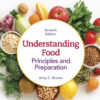 Understanding Food: Principles & Preparation - 7th Edition
