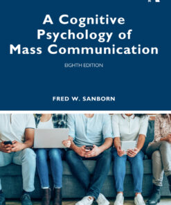 A Cognitive Psychology of Mass Communication - 8th Edition