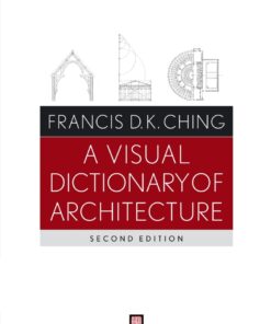 A Visual Dictionary of Architecture - 2nd Edition