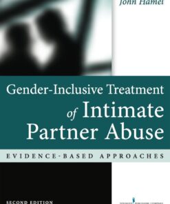 Gender-Inclusive Treatment of Intimate Partner Abuse, Second Edition - 2nd Edition
