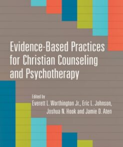 Evidence-Based Practices for Christian Counseling and Psychotherapy