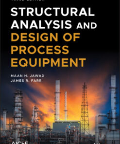 Structural Analysis and Design of Process Equipment - 3rd Edition