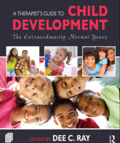 A Therapist's Guide to Child Development - 1st Edition