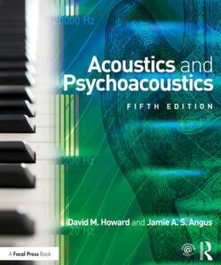 Acoustics and Psychoacoustics - 5th Edition