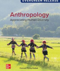 Anthropology: Appreciating Human Diversity - 19th Edition