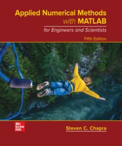 Applied Numerical Methods with MATLAB for Engineers and Scientists (5th Edition)