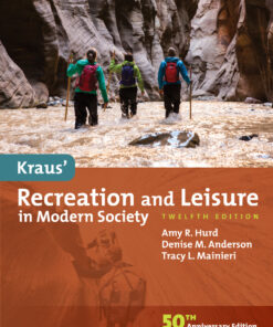 Kraus' Recreation and Leisure in Modern Society - 12th Edition