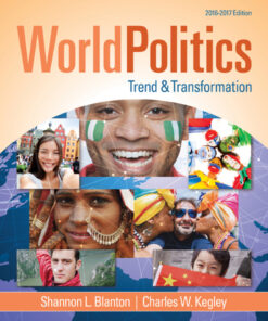 World Politics: Trend and Transformation, 2016 - 2017 - 16th Edition