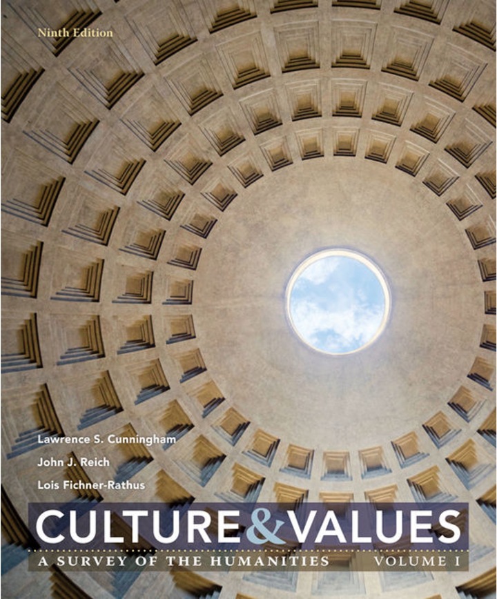 Culture and Values: A Survey of the Humanities, Volume I - 9th Edition