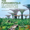 The Fundamentals of Landscape Architecture - 2nd Edition