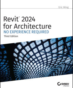 Revit 2024 for Architecture - 3rd Edition