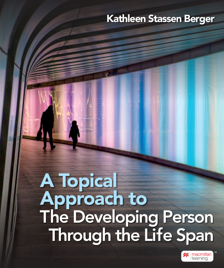 A Topical Approach to the Developing Person Through the Life Span