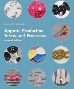 Apparel Production Terms and Processes - 2nd Edition