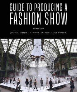 Guide to Producing a Fashion Show - 4th Edition