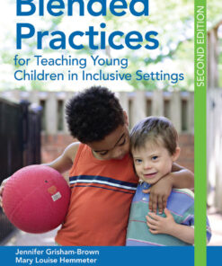 Blended Practices for Teaching Young Children in Inclusive Settings - 2nd Edition