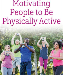 Motivating People to Be Physically Active - 3rd Edition