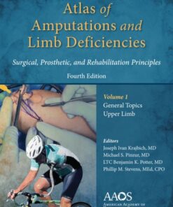 Atlas of Amputations & Limb Deficiencies (4th Edition)
