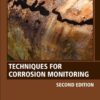 Techniques for Corrosion Monitoring - 2nd Edition