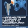 Computational Modelling of Biomechanics and Biotribology in the Musculoskeletal System - 2nd Edition