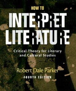 How to Interpret Literature - 4th Edition