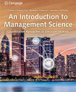 An Introduction to Management Science: Quantitative Approaches to Decision Making - 16th Edition