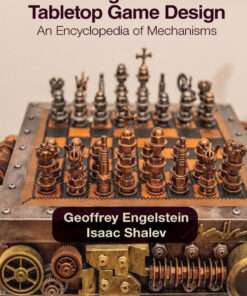 Building Blocks of Tabletop Game Design - 2nd Edition