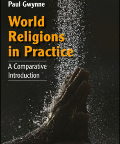 World Religions in Practice: A Comparative Introduction - 2nd Edition