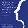 An Integrated Approach to Communication Theory and Research - 3rd Edition
