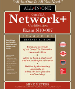 CompTIA Network Certification All-in-One Exam Guide (Exam N10-007) - 7th Edition