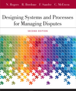 Designing Systems and Processes for Managing Disputes - 2nd Edition